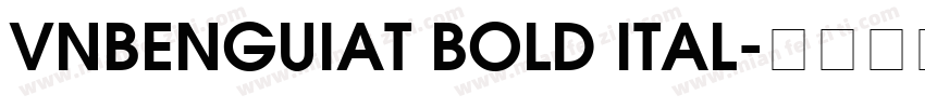 VnBenguiat Bold Ital字体转换